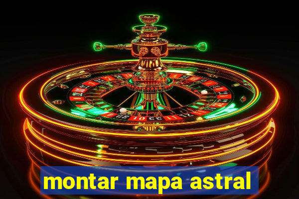 montar mapa astral